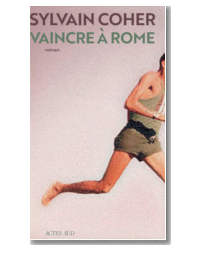 Vaincre à Rome de Sylvain Coher